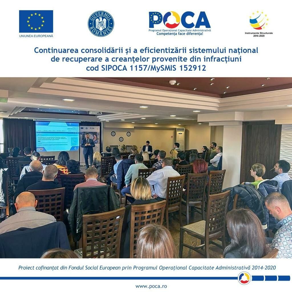 Conferințe regionale organizate la Târgu Mureș și București în cadrul proiectului „Continuarea consolidării și a eficientizării sistemului național de recuperare a creanțelor provenite din infracțiuni” cod SIPOCA 1157, cod MySMIS 152912