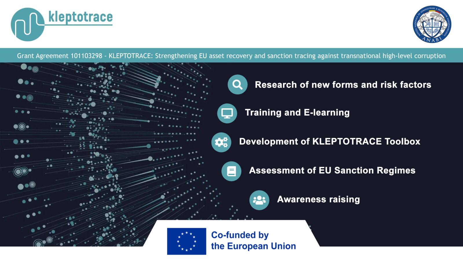 ANABI - Partner in the European project KLEPTOTRACE - Aiming to strengthen a tool in the field of investigation, tracing and asset recovery in the EU.