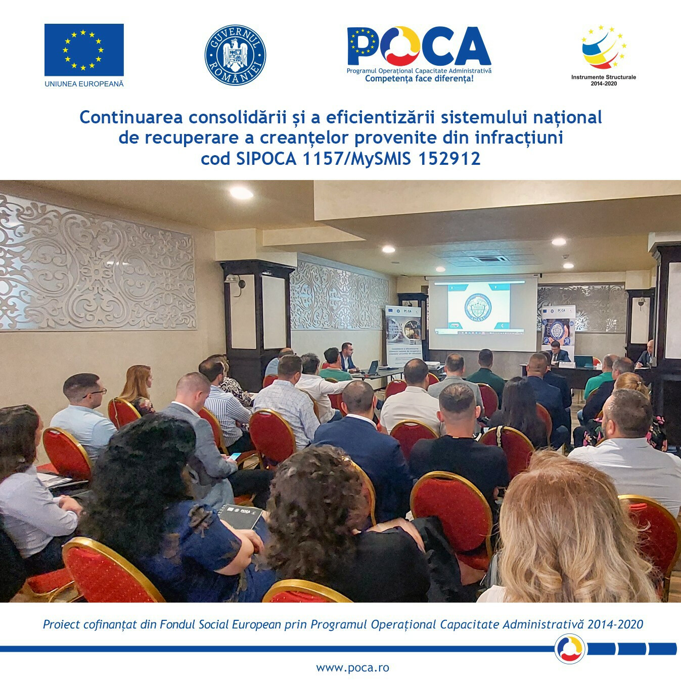 Conferințe regionale organizate la Craiova și Iași în cadrul proiectului „Continuarea consolidării și a eficientizării sistemului național de recuperare a creanțelor provenite din infracțiuni” cod SIPOCA 1157, cod MySMIS 152912