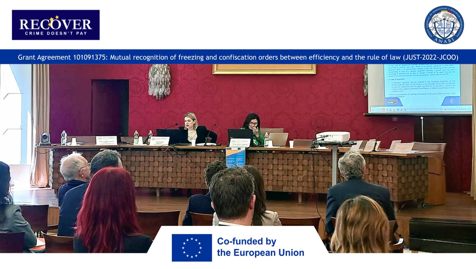 ANABI - partener în cadrul proiectului european RECOVER PROJECT, menit să îmbunătățească punerea în aplicare a Regulamentului (UE) 2018/1805 privind recunoașterea reciprocă a ordinelor de indisponibilizare și de confiscare